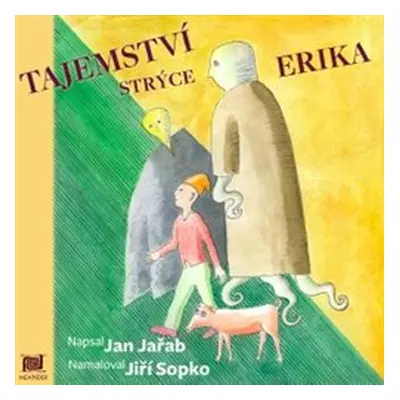 Tajemství strýce Erika - Jan Jařab