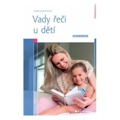 Vady řeči u dětí - Ilona Kejklíčková