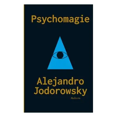 Psychomagie - Alejandro Jodorowsky