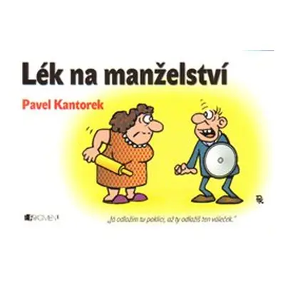 Lék na manželství - Pavel Kantorek