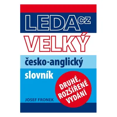 Velký česko-anglický slovník - Josef Fronek