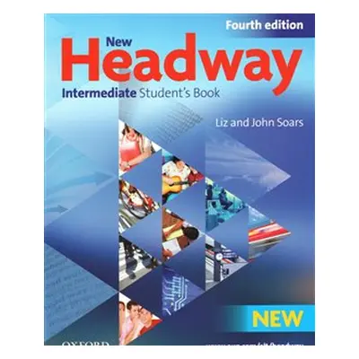 New Headway Intermeditate the Fourth Edition - Student´s Book - Liz Soars, John Soars