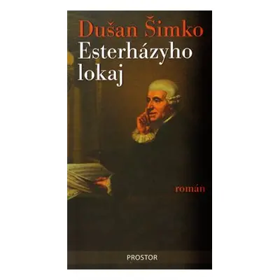 Esterházyho lokaj - Dušan Šimko