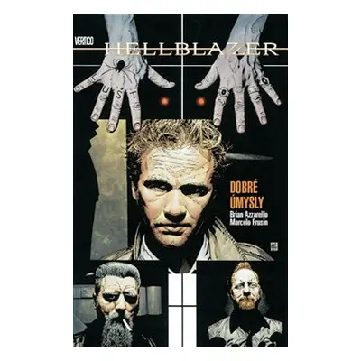 Dobré úmysly - Brian Azzarello, Marcelo Fruisin