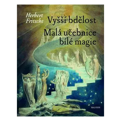 Vyšší bdělost / Malá učebnice bílé magie - Herbert Fritsche