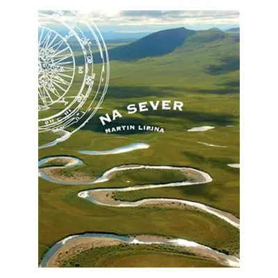 : Na sever - Martin Lipina