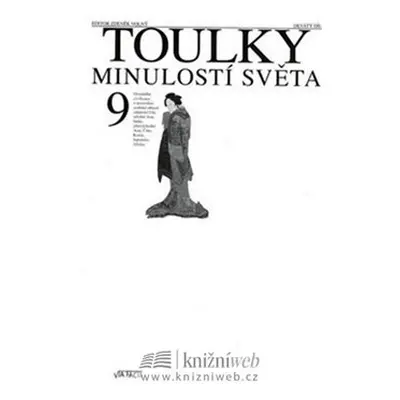 Toulky minulostí světa 9. (2. vyd) - Zdeněk Volný