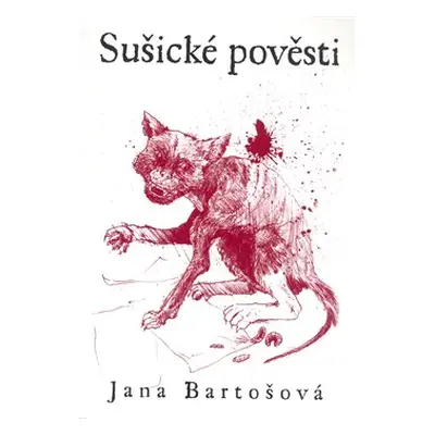 Sušické pověsti - Jana Bartošová