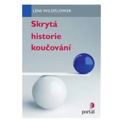 Skrytá historie koučování - Leni Wildflower