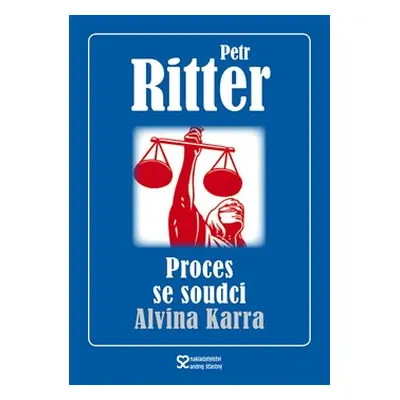 Proces se soudci Alvina Karra - Petr Ritter