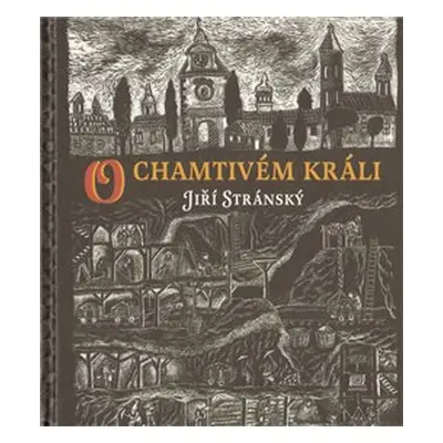 O chamtivém králi - Jiří Stránský