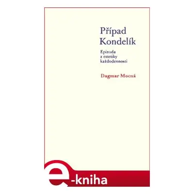 Případ Kondelík - Dagmar Mocná