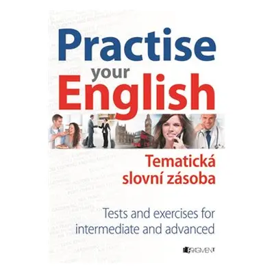 Practise Your English – Tematická slovní zásoba - Mariusz Misztal