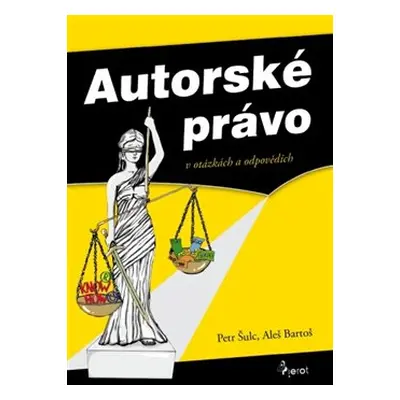 Autorské právo - Petr Šulc, Aleš Bartoš