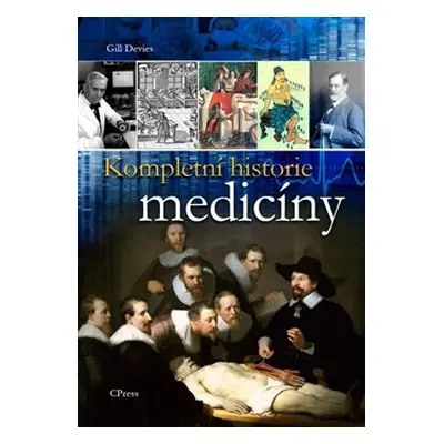 Kompletní historie medicíny - Gill Davies