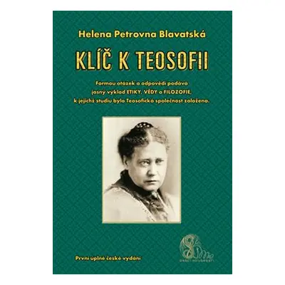 Klíč k teosofii - H. P. Blavatská