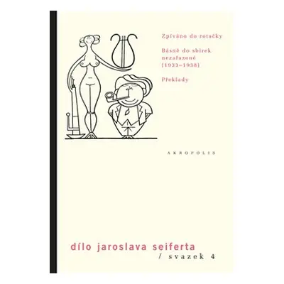 Dílo J.Seiferta 4. - Jaroslav Seifert