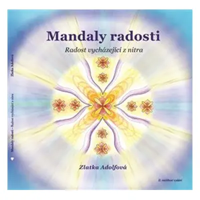 Mandaly radosti - Zlatka Adolfová