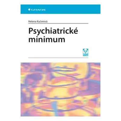 Psychiatrické minimum - Helena Kučerová