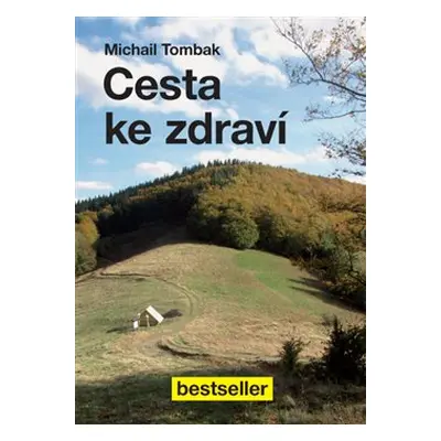 Cesta ke zdraví - Michail Tombak