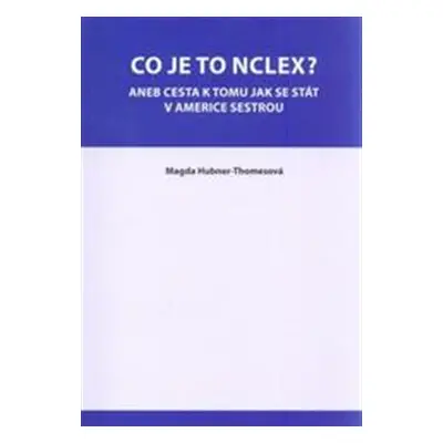 Co je to NCLEX? - Magda Hubner-Thomesová