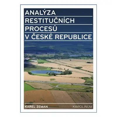 Analýza restitučních procesů v České republice - Karel Zeman