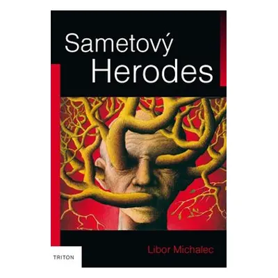 Sametový Herodes - Libor Michalec