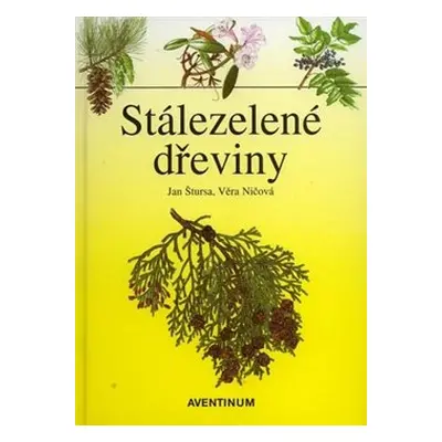 Stálezelené dřeviny - Jan Šursa