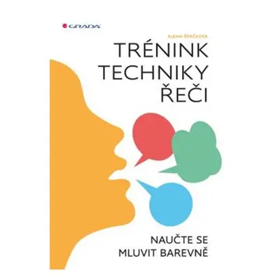 Trénink techniky řeči - Alena Špačková