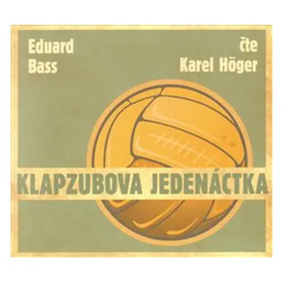 Klapzubova jedenáctka - Eduard Bass