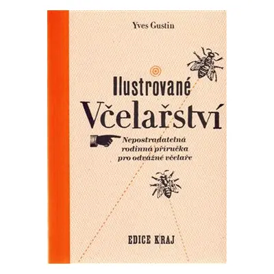 Ilustrované včelařství - Yves Gustin