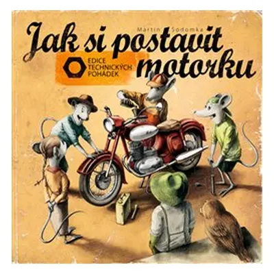 Jak si postavit motorku - Martin Sodomka