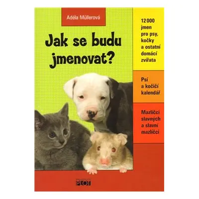 Jak se budu jmenovat? - Adéla Müllerová