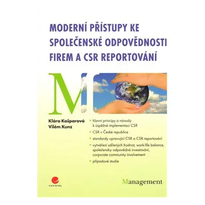 Moderní přístupy ke společenské odpovědnosti firem a CSR reportování - Klára Kašparová, Vilém Ku