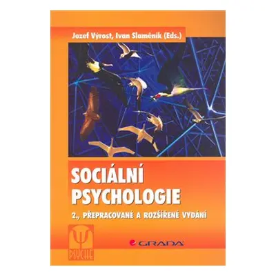 Sociální psychologie - Jozef Výrost, Ivan Slaměník