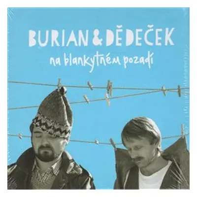 Na blankytném pozadí - Jan Burian, Jiří Dědeček