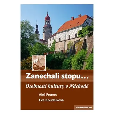 Zanechali stopu - Aleš Fetters, Eva Koudelková