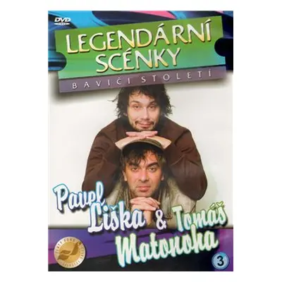 Legendární scénky 3. - Pavel Liška, Tomáš Matonoha