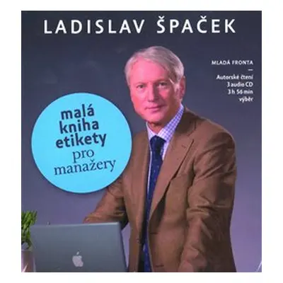 Malá kniha etikety pro manažery - Ladislav Špaček