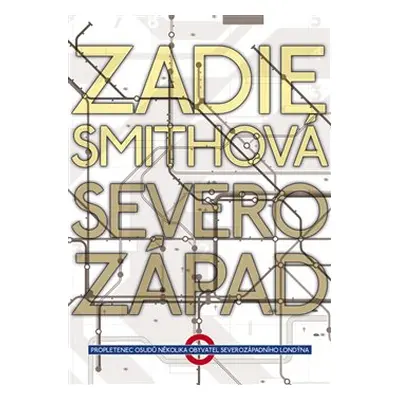 Severozápad - Zadie Smithová