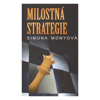 Milostná strategie - Simona Monyová