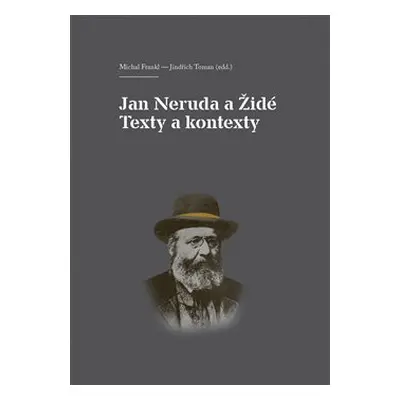 Jan Neruda a Židé - Jindřich Toman, Michal Frankl