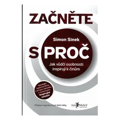 Začněte s proč - Simon Sinek