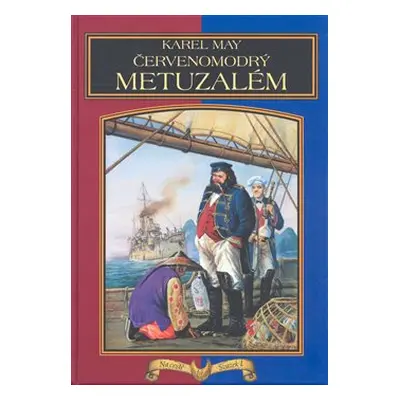 Červenomodrý Metuzalem - Karel May