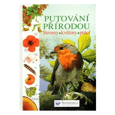 Putování přírodou – stromy, květiny, ptáci - kol., Laura Howell