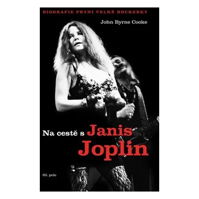 Na cestě s Janis Joplin - John Byrne Cooke