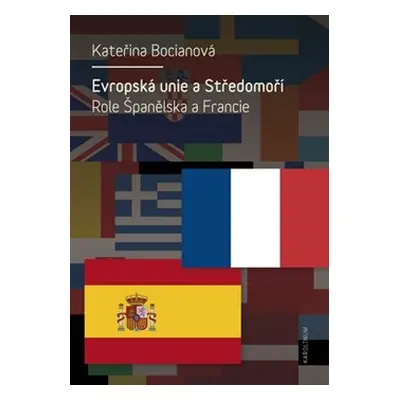 Evropská unie a Středomoří - Kateřina Bocianová