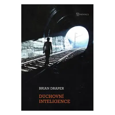 Duchovní inteligence - Brian Draper