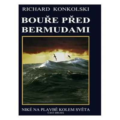 Bouře před Bermudami - Richard Konkolski