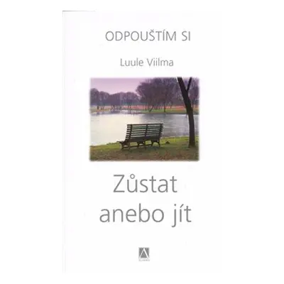 Zůstat anebo jít - Luule Viilma